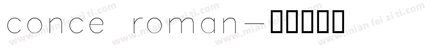 conce roman字体转换